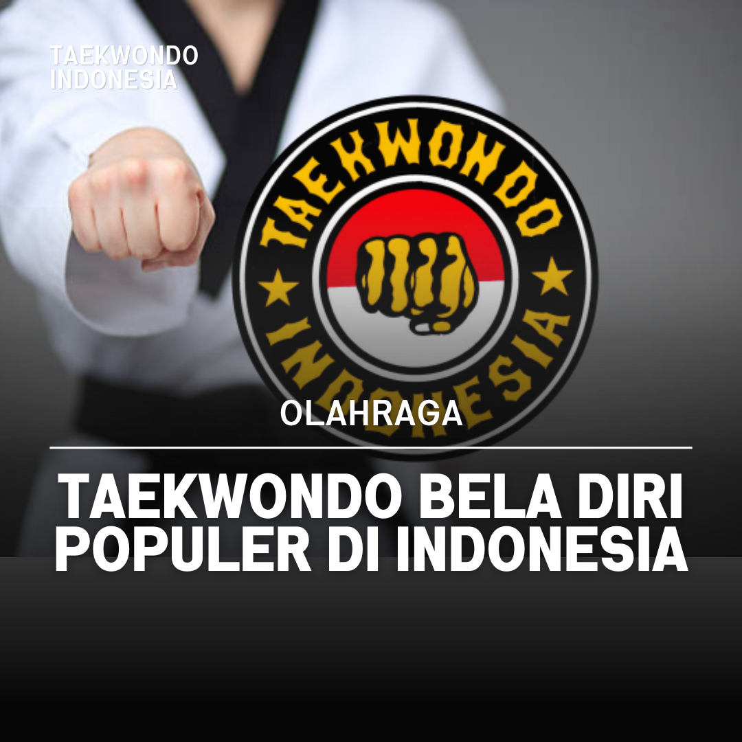 Kejuaraan Dunia Taekwondo: Puncak Prestasi dalam Seni Bela Diri Taekwondo Indonesia Dojang MEKAR JAYA